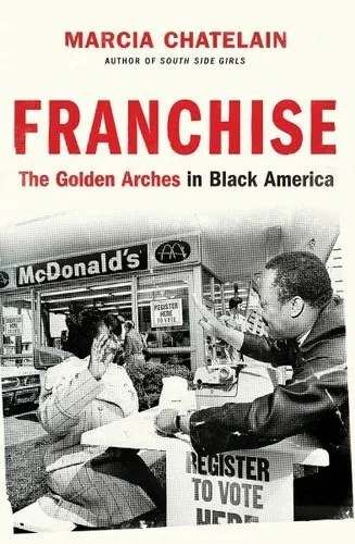Franchise: The Golden Arches in Black America の書影