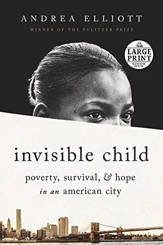 Invisible Child: Poverty, Survival and Hope in an American City の書影