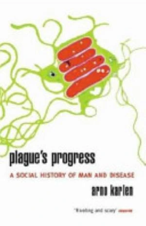 Plague's Progress: A Social History of Man and Disease の書影
